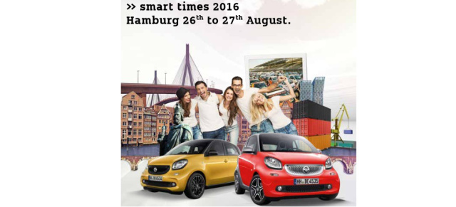 26./27. August: smart times 16: Das weltgrößte smart Treffen kommt nach Hamburg