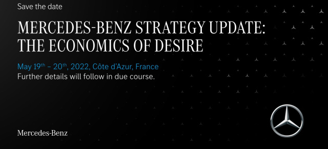 Save the Date: Mercedes-Benz Strategie Update: The economics of desire