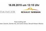 Livestream -  Dr. Dieter Zetsche, Daimler, und Carlos Ghosn, Renault-Nissan am 16.09.; 12:15: Pressegespräch zu gegenwärtigen und künftigen Projekten