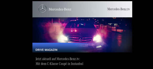 Jetzt auf Mercedes-Benz.tv: Mit dem C-Klasse Coupé in Istanbul: 