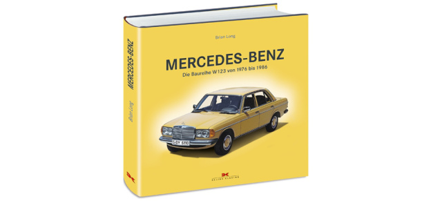 Buchtipp:: Mercedes-Benz W123 von 1976 bis 1986