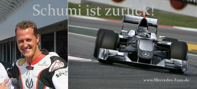 Mercedes Formel 1: Schumi fährt!: Comeback des siebenfachen Weltmeisters in die Formel 1