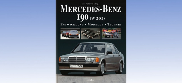 Neu: Buch über den Mercedes-Benz W201: Alles über die Entwicklung, Modelle & Technik des Baby Benz
