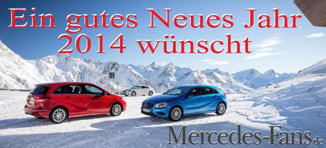 Mercedes-Fans wünscht ein "Gutes Neues Jahr": Unser Paket zwischen den Jahren 2013/`14:  "Blättern" Sie mal in unserem Magazin: Unsere Tipps für die Tage zwischen den Jahren! Kurzweiliges, Interessantes und auch Lustiges mit vielen Videos! Wir machen Pause bis zum 6.1.2014