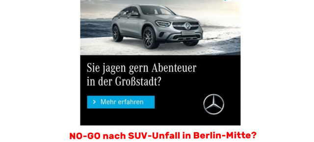 Mercedes-Benz GLE Coupé: Nach SUV-Unfall in Berlin:  Mercedes-SUV-Anzeige löst Shitstorm aus