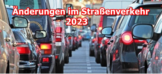 Änderungen im Straßenverkehr 2023: 2023: Das ist neu für Autofahrer