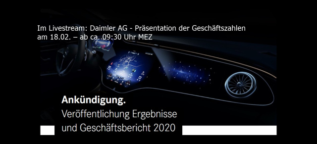 Daimler Livestream am 18. Februar ab ca. 09:30 MEZ: Veröffentlichung Ergebnisse und Geschäftsbericht 2020