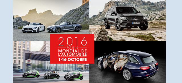 Paris Autosalon 2016:: Mercedes und smart präsentieren in Paris ein Feuerwerk der Fahrzeugpremieren 