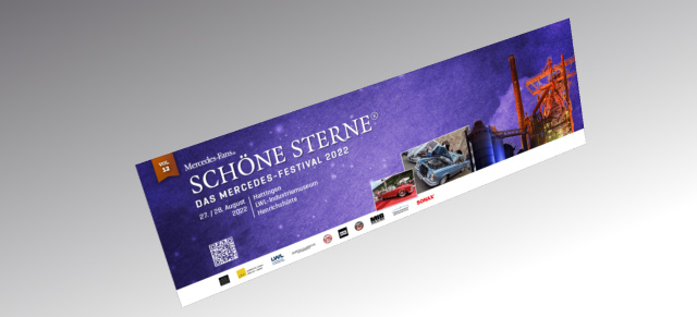 SCHÖNE STERNE® 2022 - 27./28. August, Hattingen: Der Vorverkauf für das große Mercedes-Festival ist gestartet - Tickets auch an der Tageskasse