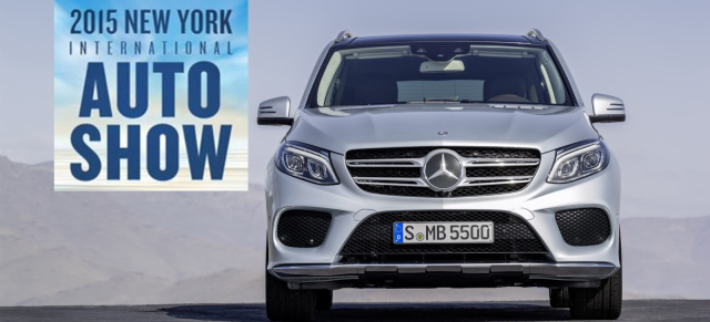Daimler auf der New York Auto Show 2015: Mercedes-Benz GLE feiert seine Weltpremiere