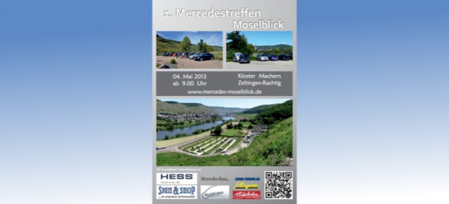 4.Mai: Mercedes-Moselblick, Bernkastel-Kues: Mercedes-Treffen an der Mosel / Kloster Machern - präsentiert von Mercedes-Fans.de