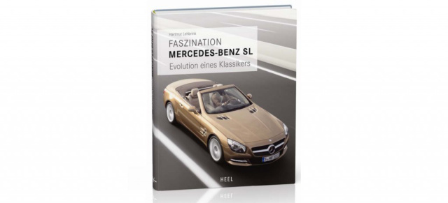 Buchvorstellung: Faszination Mercedes-Benz SL das erste Buch zum neuen SL Roadster: Evolution eines Klassikers von Helmut Lehbring (Heel-Verlag)
