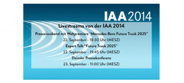 Livestream: Daimler auf der IAA - 22.09 (18.30 Uhr) und 23.09 (11 Uhr): Weltpremiere Mercedes-Benz Future Truck 2025 und Daimler Pressekonferenz