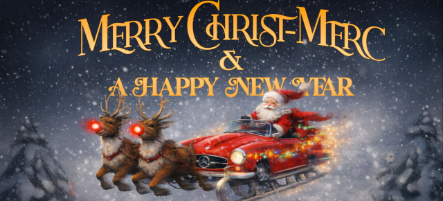 Die Mercedes-Fans-Redaktion wünscht frohe Weihnachten: Merry Christ-Merc, liebe Mercedes-Fans!