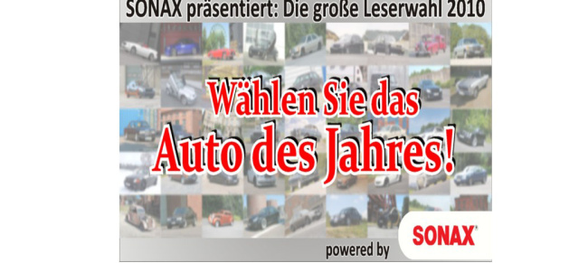 Beendet! SONAX präsentiert: Die große Wahl zum "Auto des Jahres 2010": Unsere Leser wählen das "Auto des Jahres" - Gewinnen Sie ein praktisches Winter-Set von SONAX