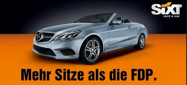 FDP Wahldebakel: Spöttische SIXT Werbung mit Mercedes Motiv: Autovermieter nimmt schadenfroh das Scheitern der FDP aufs Korn
