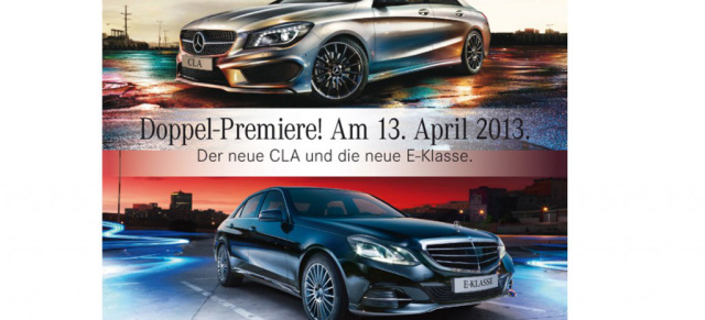 Ein Star kommt selten allein: Doppel-Händlerpemiere von Mercedes CLA und neue E-Klasse  : Bei vielen Mercedes-Händlern wird am 13. April die Doppelpremiere groß gefeiert 