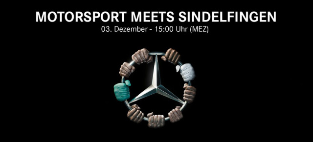 Livestream: Motorsport meets Sindelfingen: Mercedes-F1- und DTM-Fahrer kommen nach Sindelfingen - Liveübertragung am 03.12 ab 15.00 Uhr