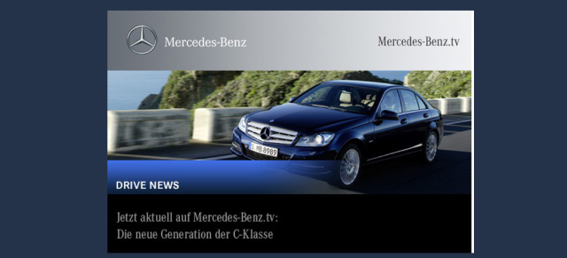 Jetzt aktuell auf Mercedes-Benz.tv: die neue C-Klasse : Mercedes-Benz.tv zeigt erstes Mercedes C-Klasse Video