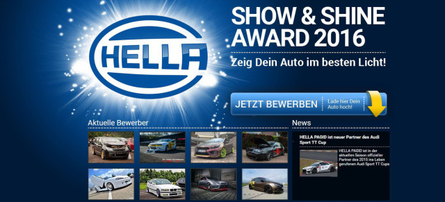 Jetzt bewerben und beim großen Finale auf der Essen Motor Show dabei sein! : Der HELLA SHOW & SHINE AWARD 2016