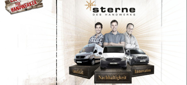 Bessermacher gesucht: Wettbewerb "Sterne des Handwerks": Sieger winkt ein nagelneuer Mercedes-Benz Vito